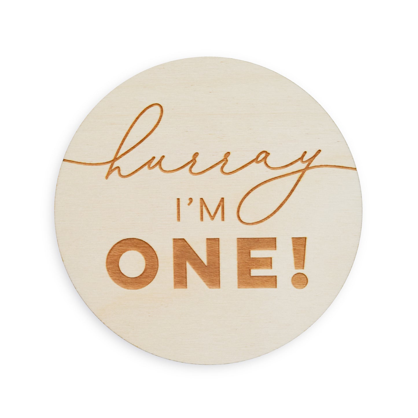 One Year Old Sign: Hurray